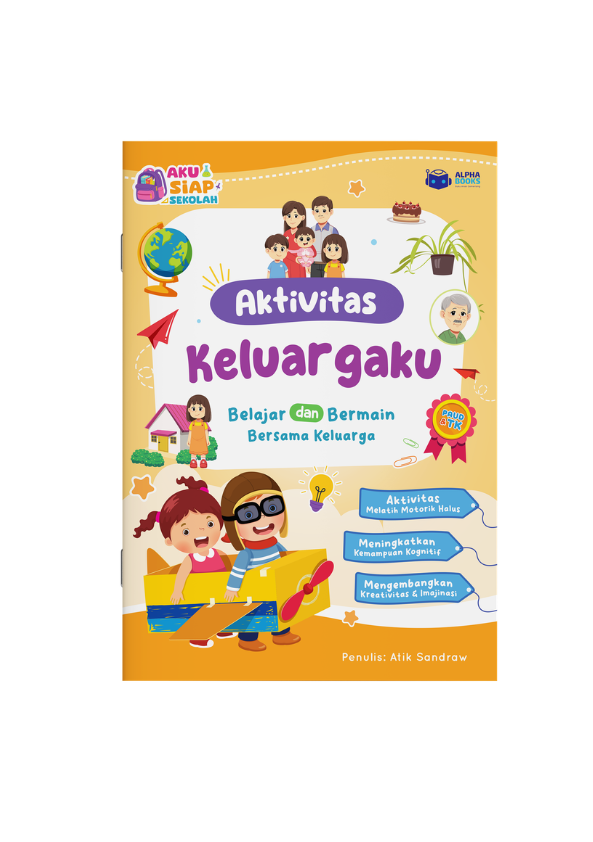 Aktivitas Keluargaku: Belajar dan Bermain Bersama Keluarga