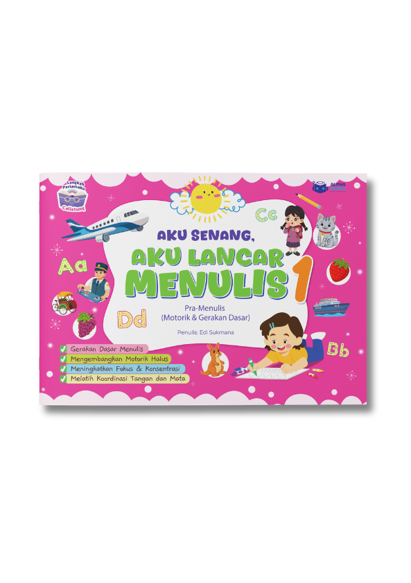 Aku Senang, Aku Lancar Menulis 1