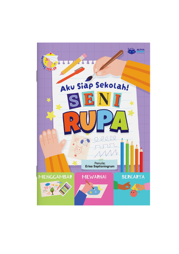 Aku Siap Sekolah! Seni Rupa