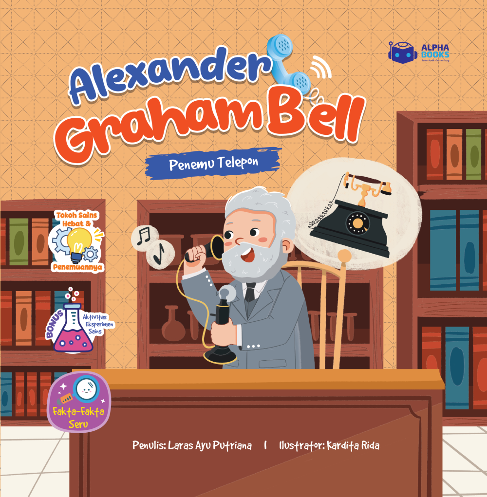 Alexander Graham Bell: Penemu Telepon