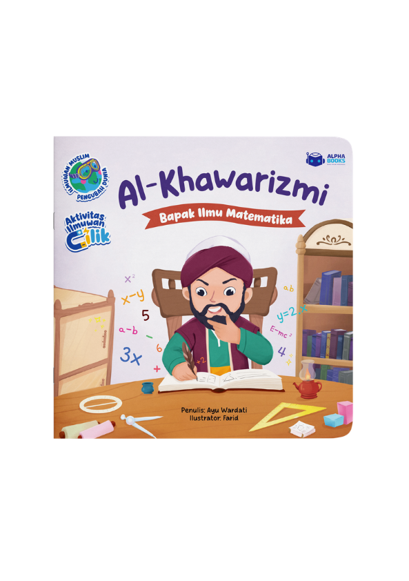 Al-Khawarizmi: Bapak Ilmu Matematika 