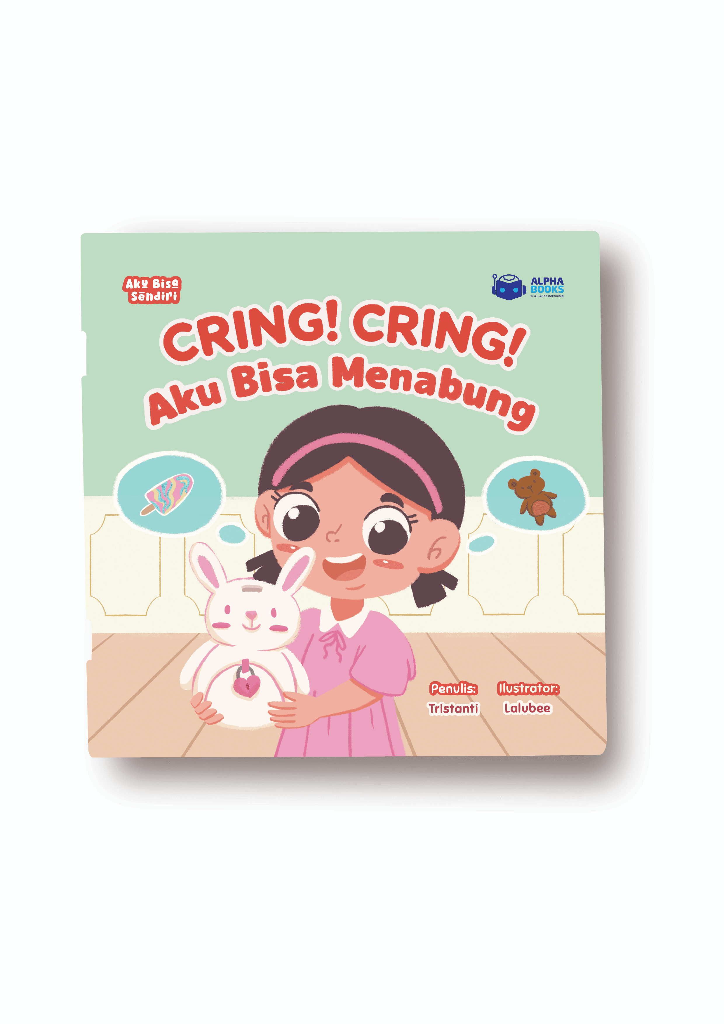 Cring! Cring! Aku Bisa Menabung