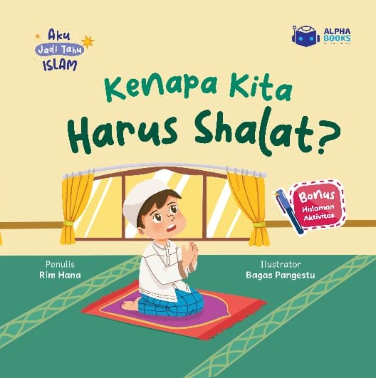 Kenapa Kita Harus Shalat?