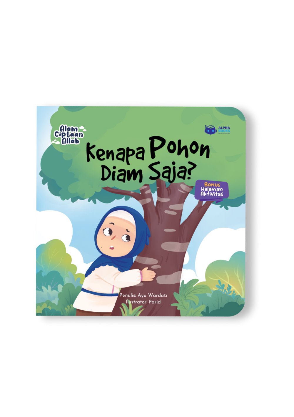 Kenapa Pohon Diam Saja?