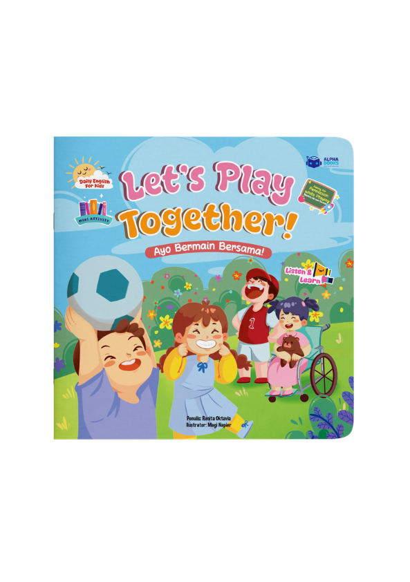 Let's Play Together! Ayo Bermain Bersama!