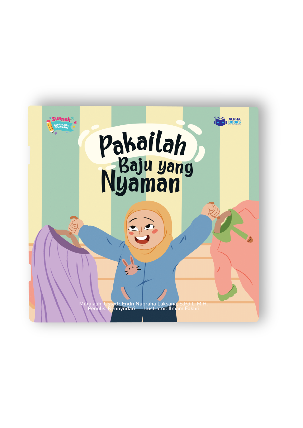Pakailah Baju yang Nyaman