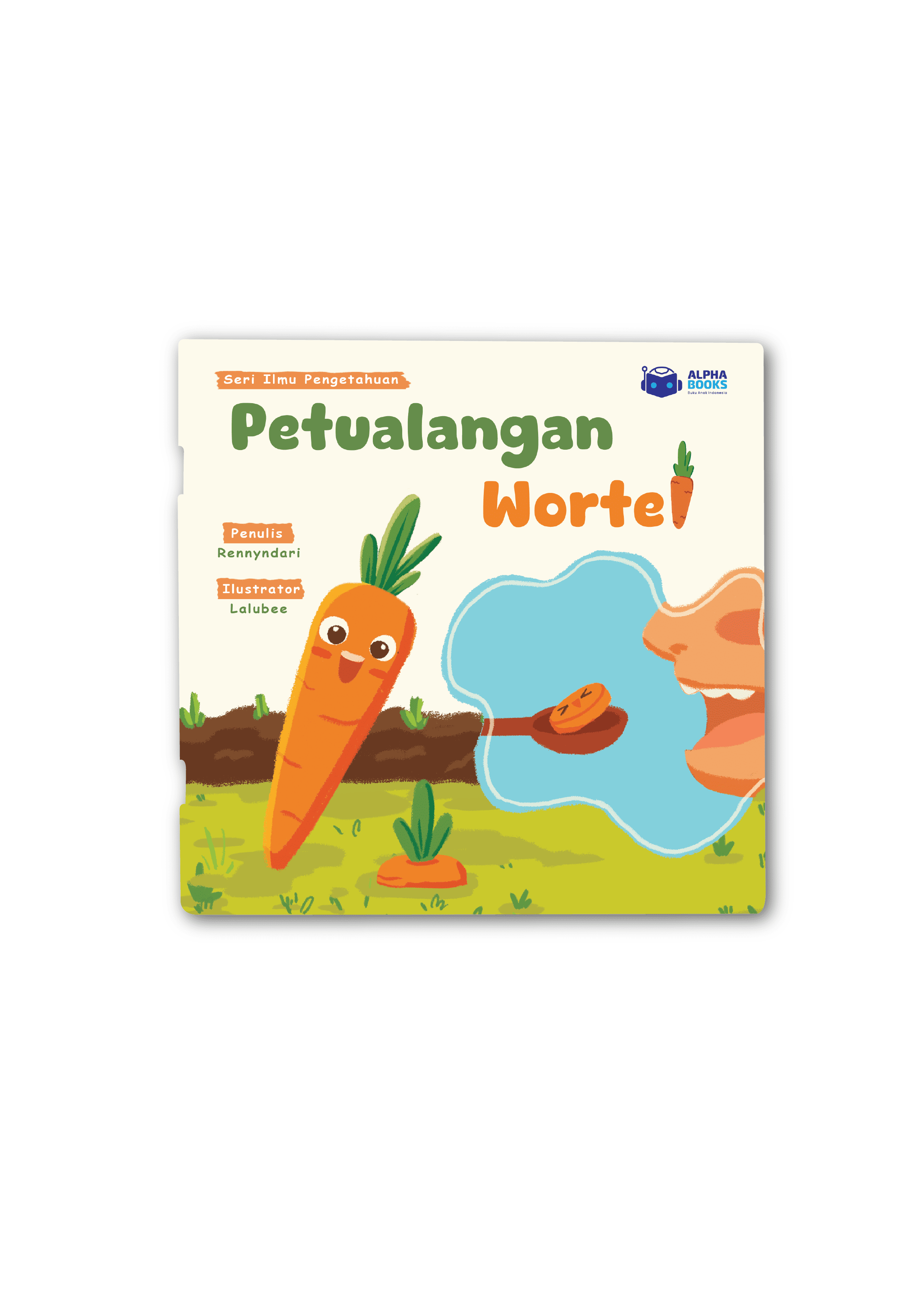 PETUALANGAN WORTEL (Seri Ilmu Pengetahuan)