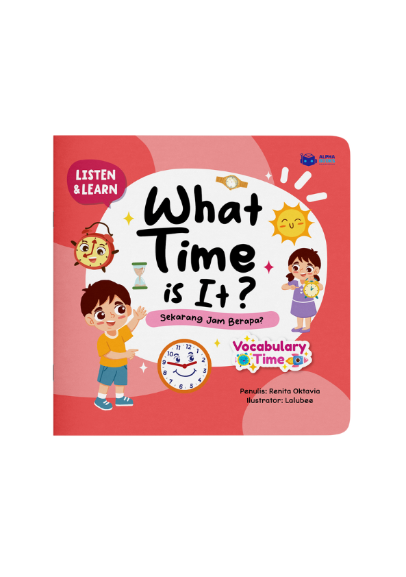 What Time is It? Sekarang Jam Berapa?