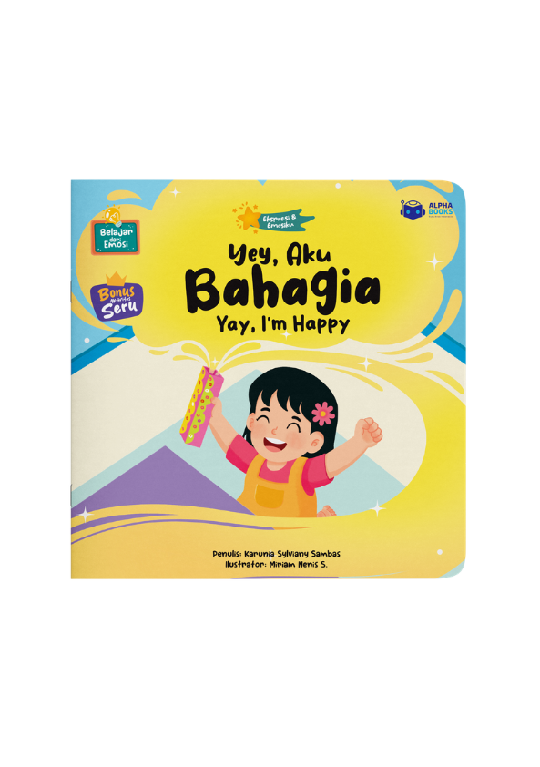Yey, Aku Bahagia: Yay, I’m Happy
